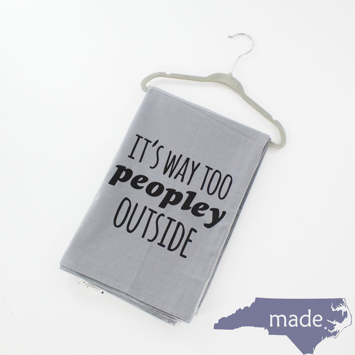 It's Way Too Peopley Outside Dish Towel - Moonlight Makers