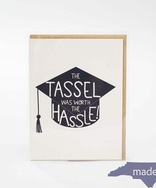 Tassel Worth the Hassle Card