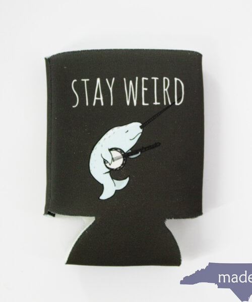 Stay Weird Can Cooler