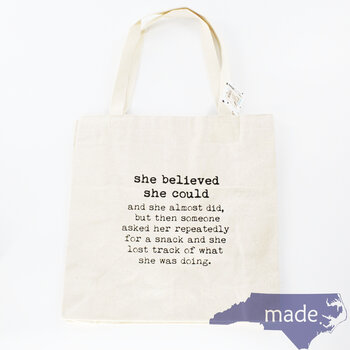 She Believed She Could Tote Bag