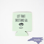 Let that Shiitake Go Can Coolers - Moonlight Makers