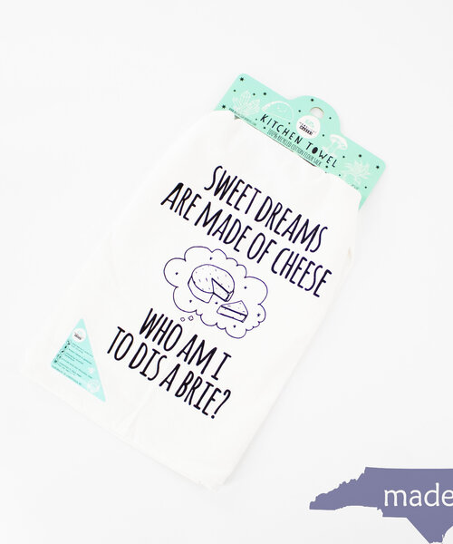 Sweet Dreams Are Made of Brie Dish Towel