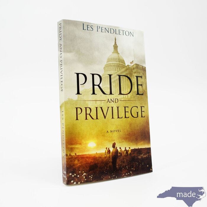 Les Pendleton Novel - Les Pendleton Pride & Privilege