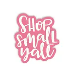 Shop Small Y'all Sticker - Little Lovelies