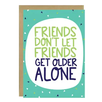 Get Older Alone Card