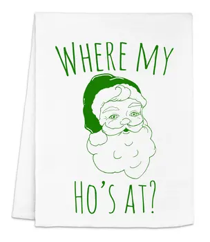 Where My Ho's At?  Dish Towel