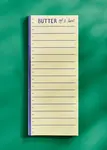 Butter Get It Done Notepad- One & Only Paper