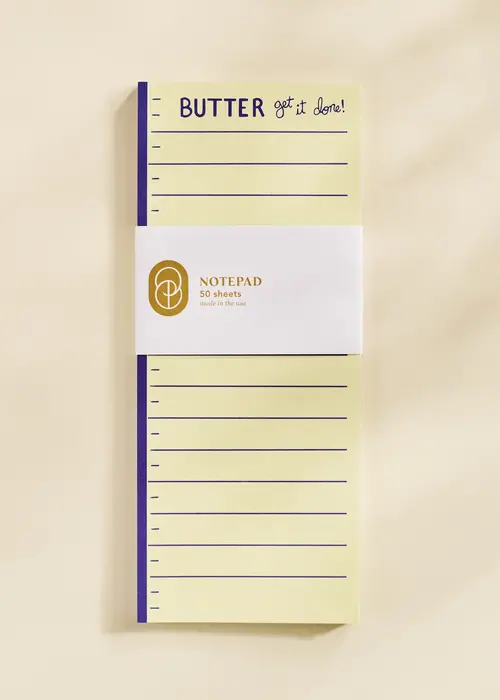 Butter Get It Done Notepad- One & Only Paper