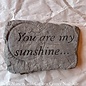 Stone/Plaque You Are My Sunshine 10"