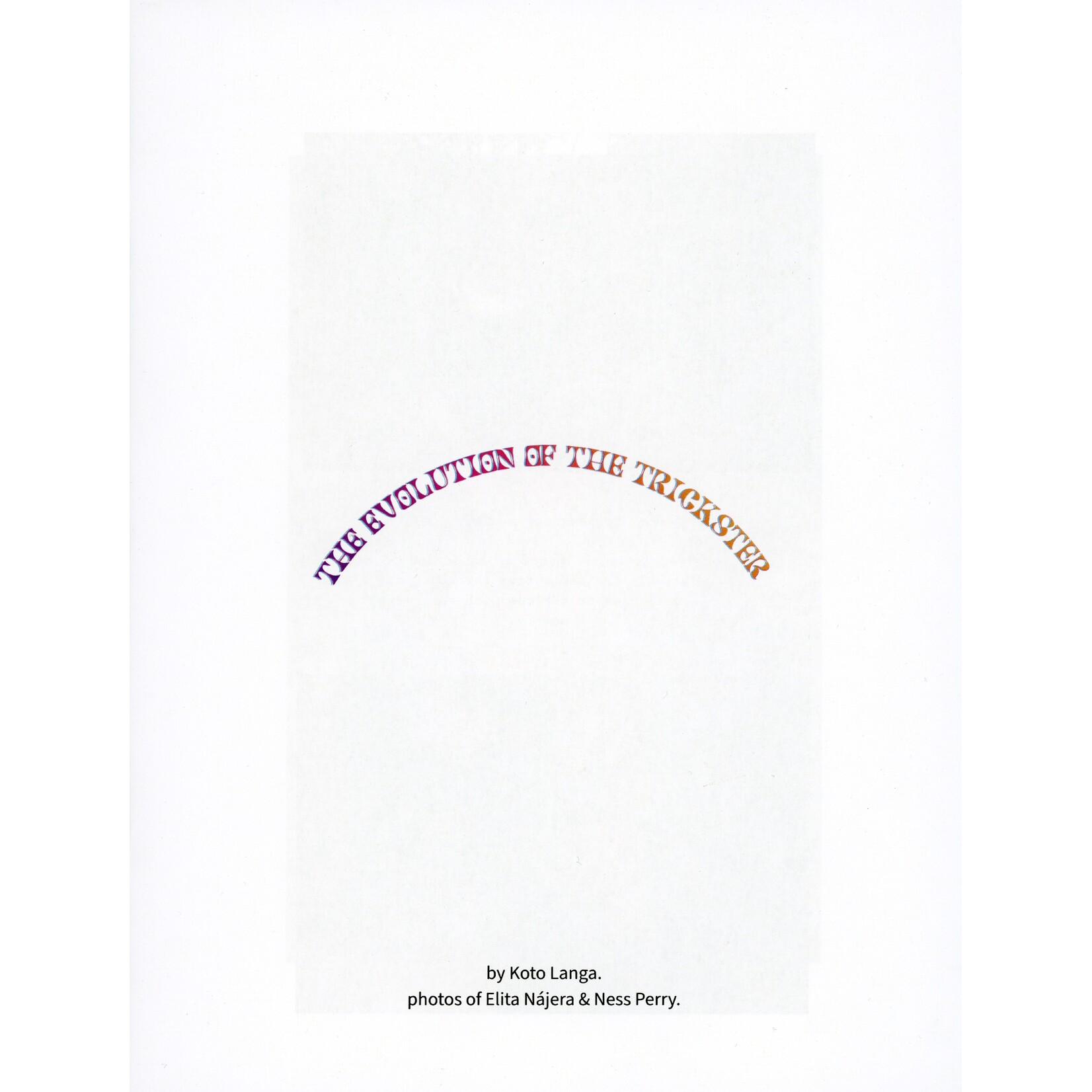 "The Evolution of the Trickster" by Koto Langa