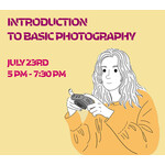 Introduction to Basic Photography– Class (2.5 Hours)