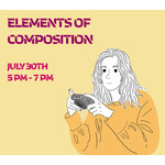 Elements of Composition - Class (2 hours)