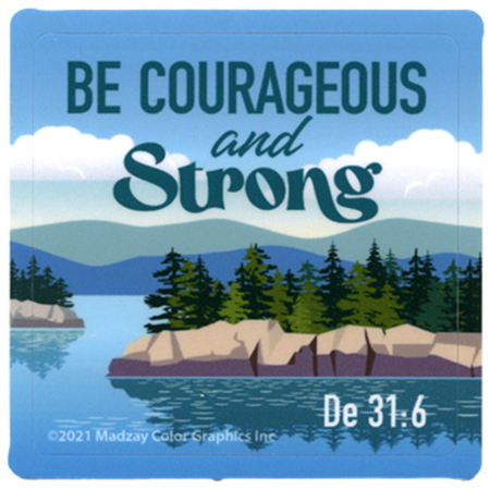 Madzay Be Courageous & Strong Sticker