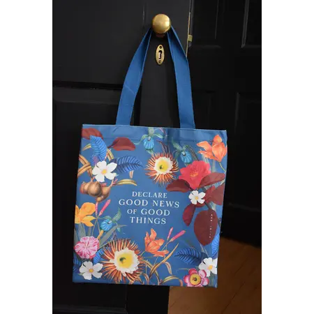 Declare Good News of Good Things Tote