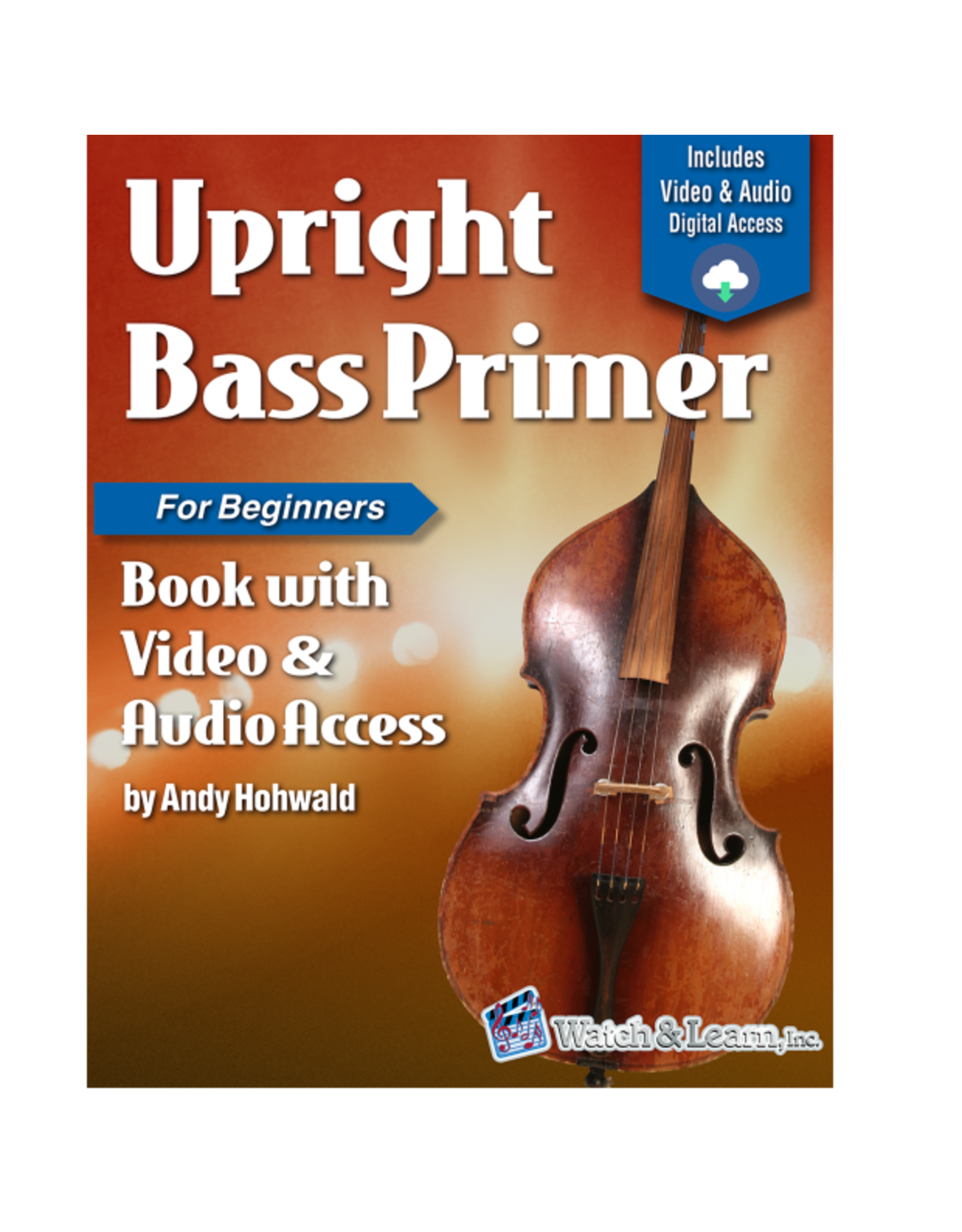 Watch & Learn Watch & Learn Upright Bass Deluxe Primer