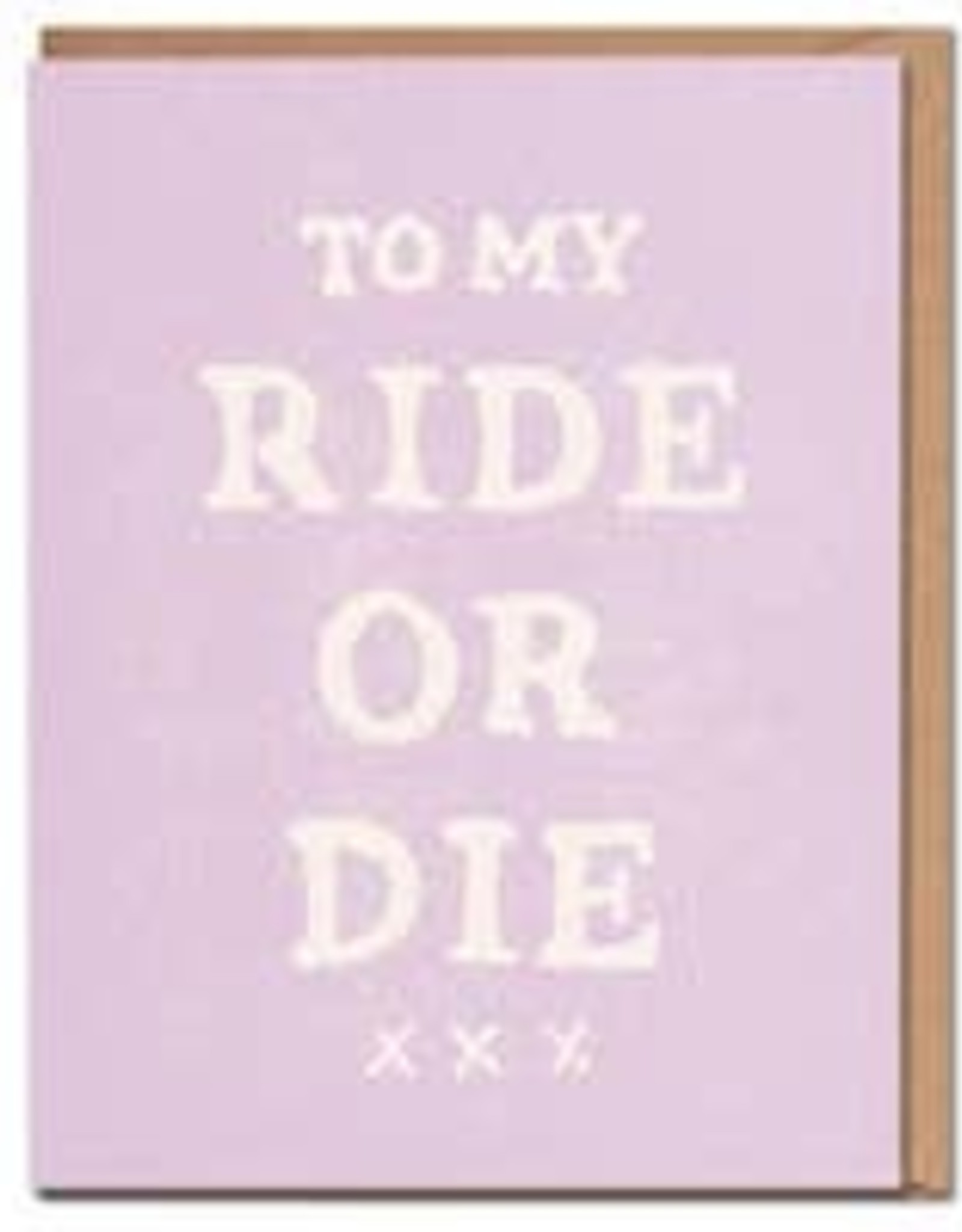 Ride or Die Card