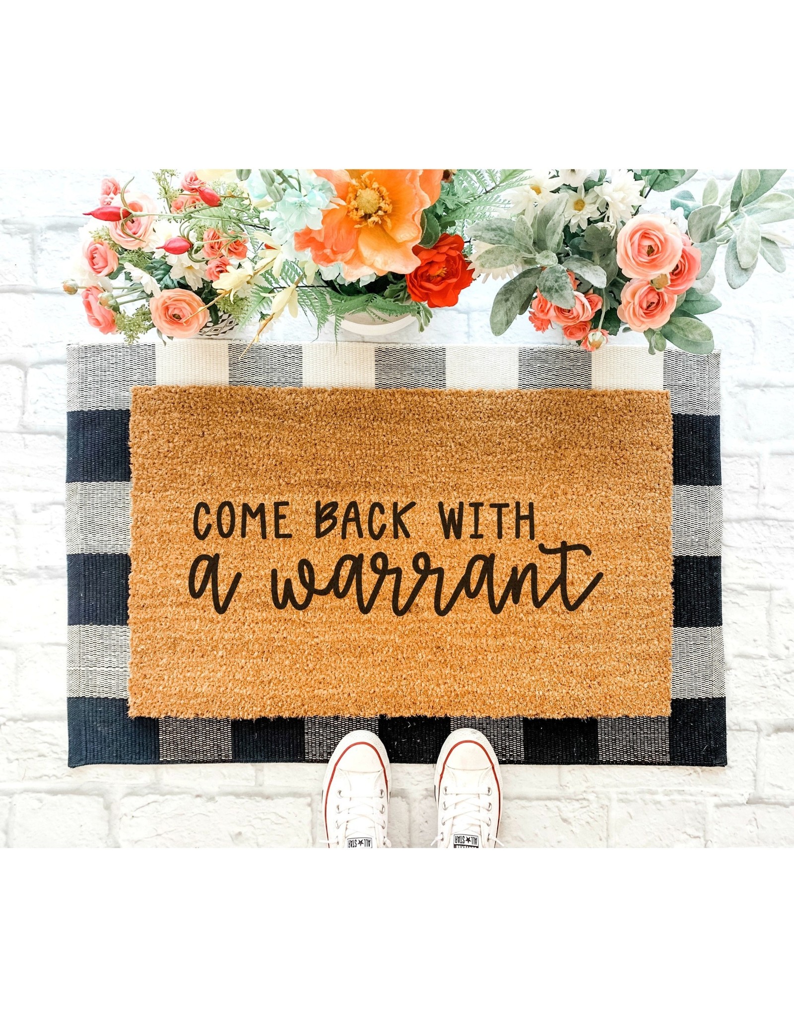 Come Back With A Warrant Doormat Shoppe Jessica Velikovsky Interiors