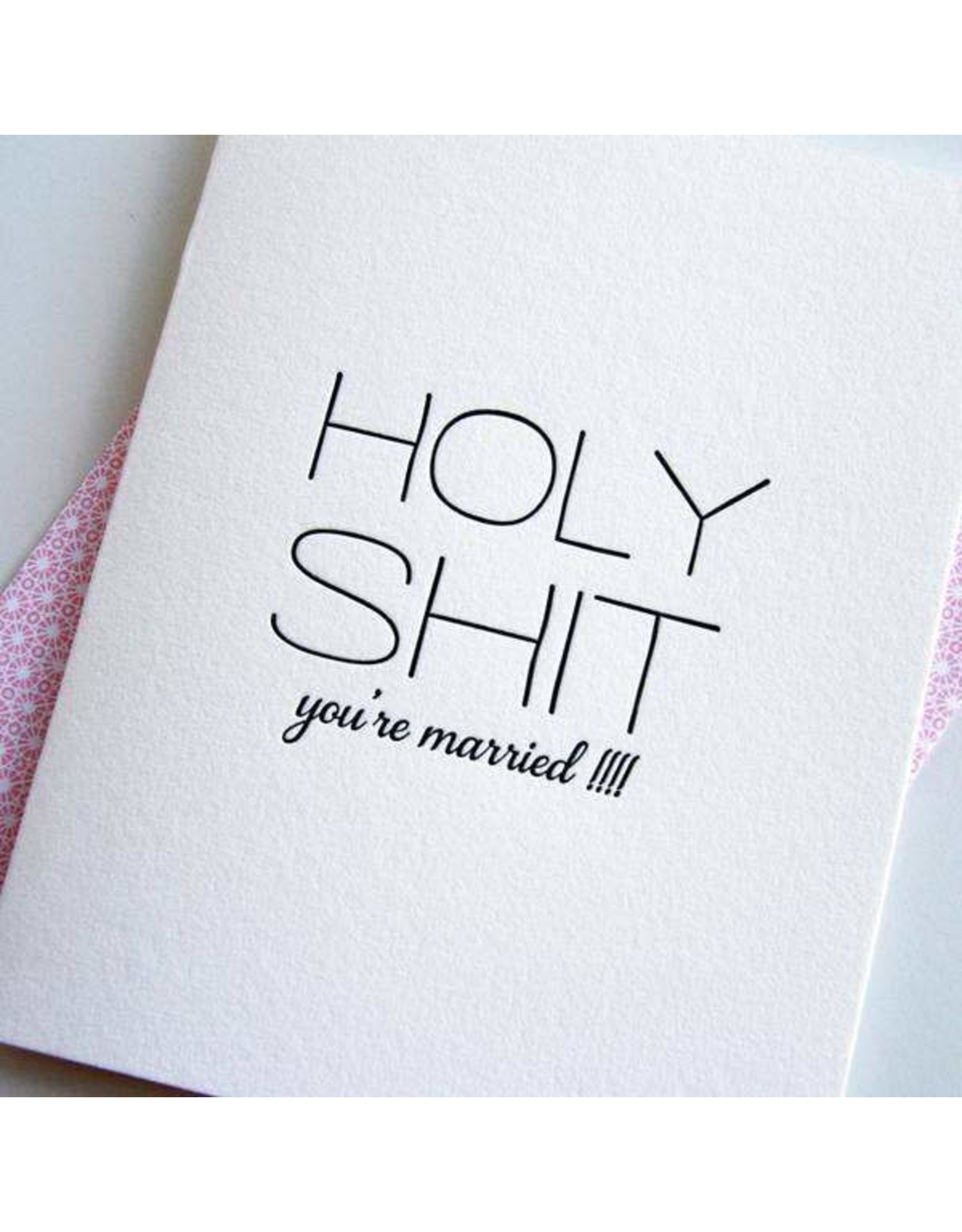 Holy Shit You're Married
