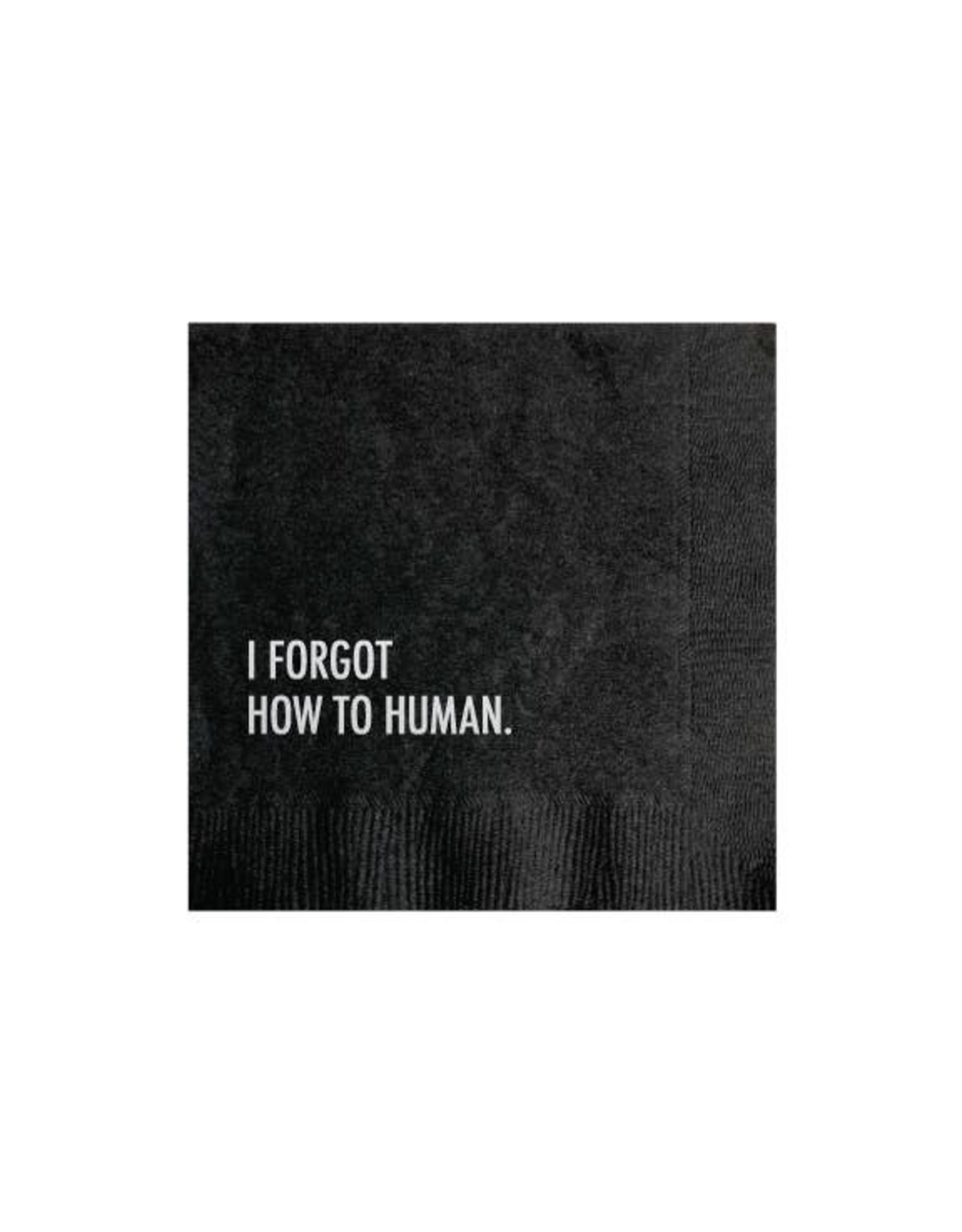Forgot How To Human Cocktail Napkins