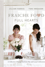 Fraiche Food Full Hearts - Jillian Harris & Tori Wesszer