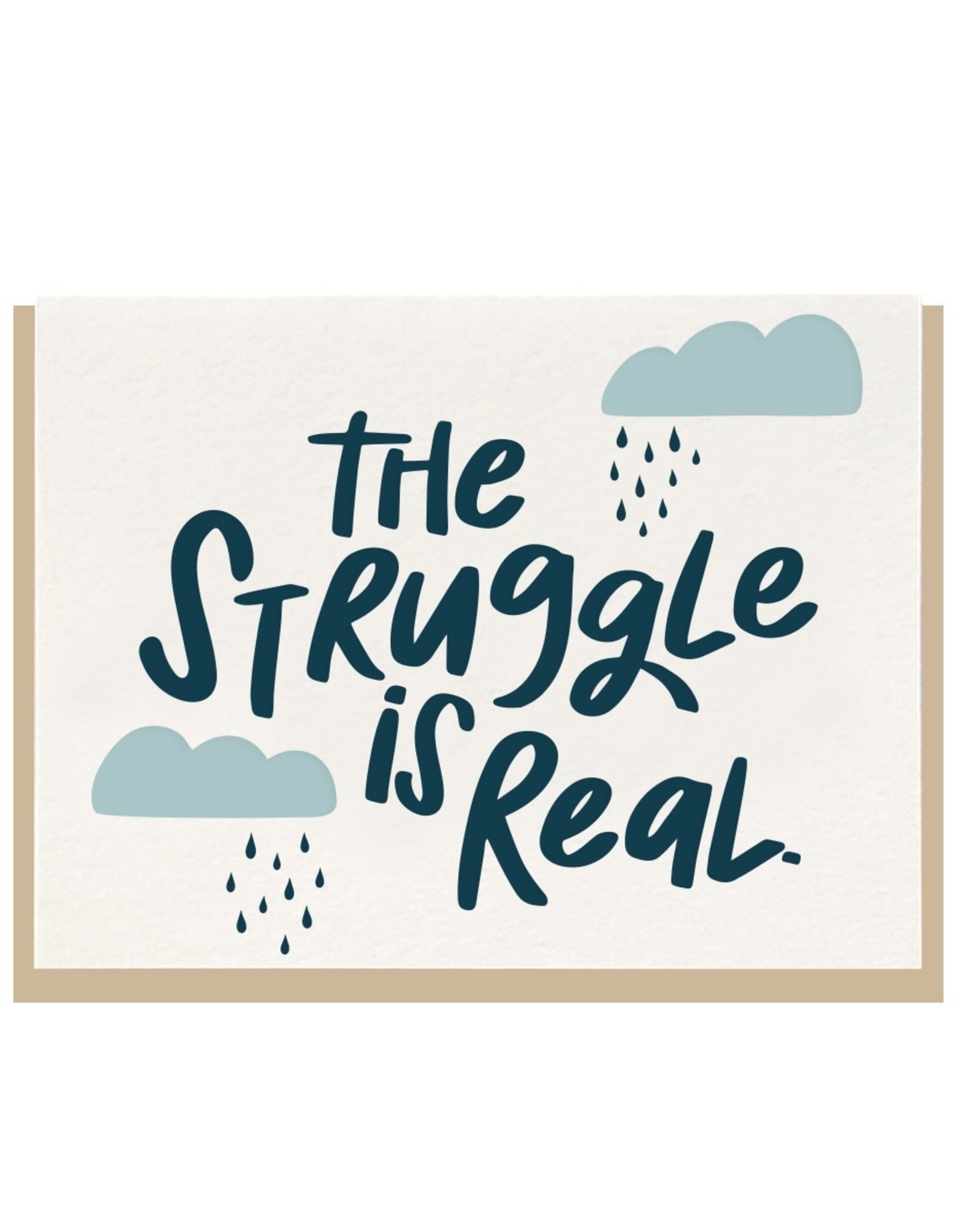 The Struggle Is Real Card