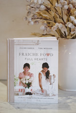 Fraiche Food Full Hearts - Jillian Harris & Tori Wesszer