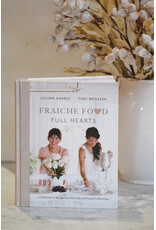 Fraiche Food Full Hearts - Jillian Harris & Tori Wesszer