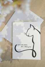 Cats are Jerks Card