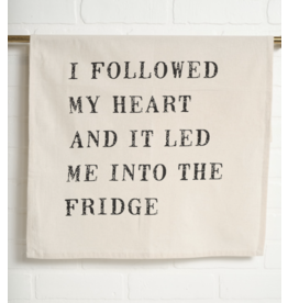 I Followed My Heart Tea Towel