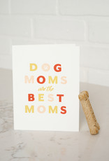 Dog Mom Best Mom Card