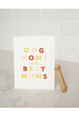 Dog Mom Best Mom Card