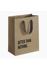 Better Than Nothing Gift Bag