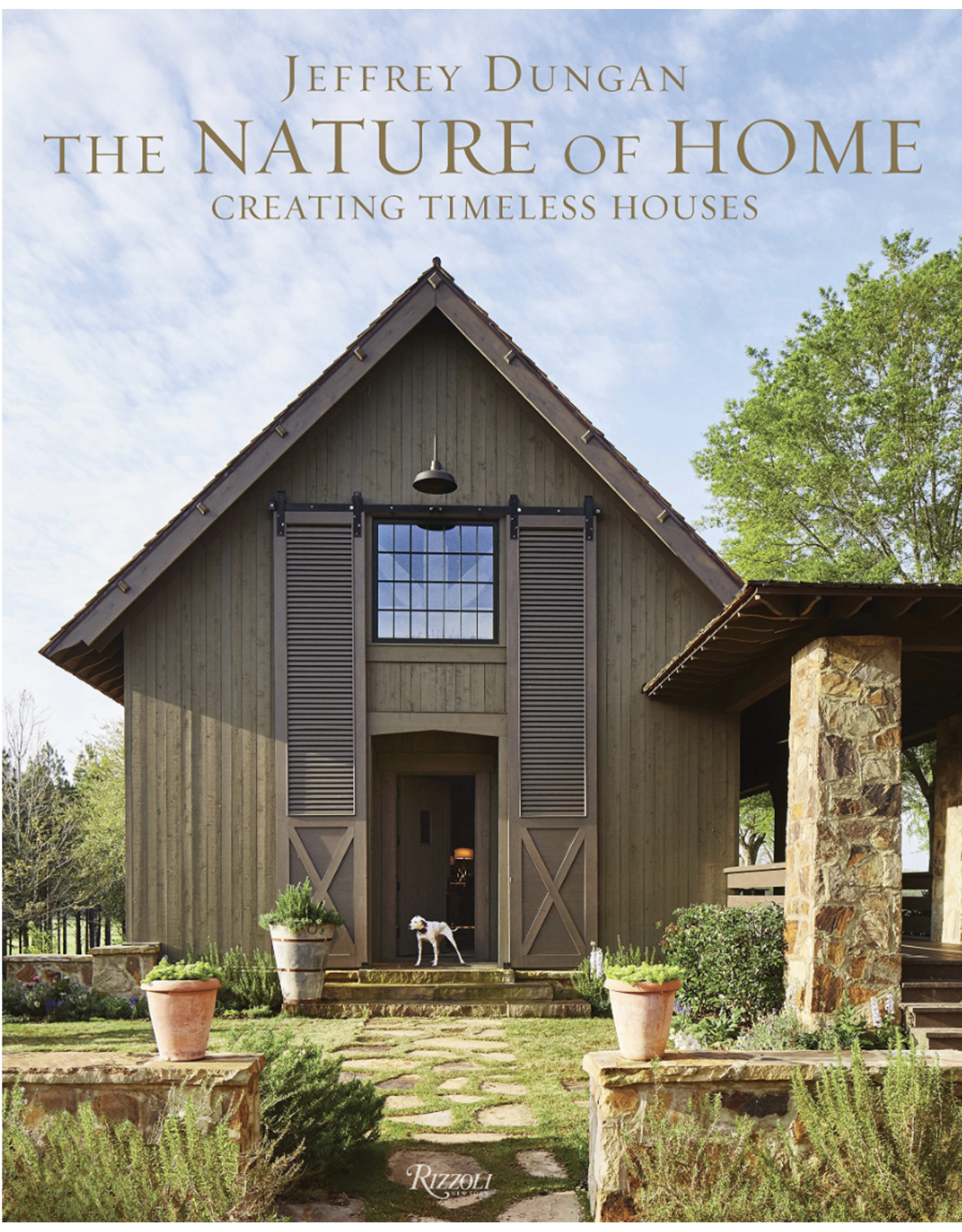 The Nature of Home, Creative Timeless Houses by Jeffrey Dugan