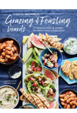 Grazing & Feasting Boards: 50 Fabulous Sharing Platters for Every Mood and Occasion