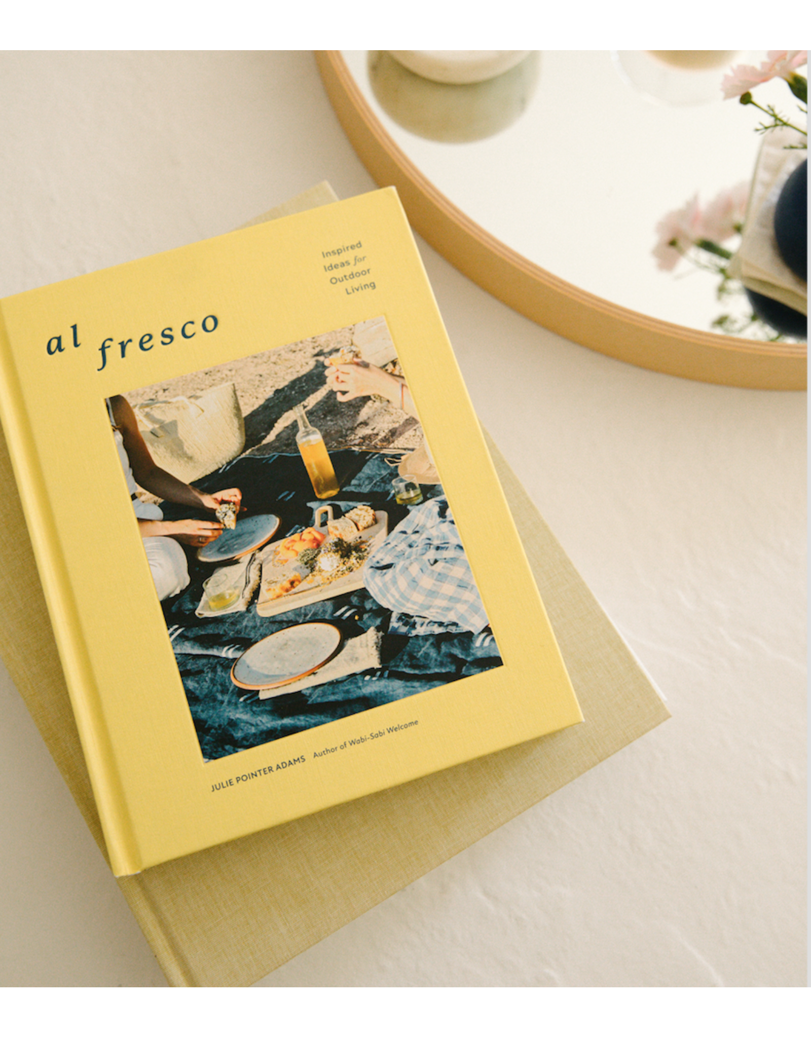 Al Fresco: Inspired Ideas for Outdoor Living Book