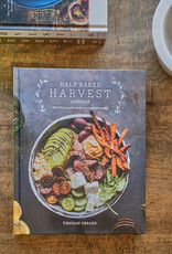 Half Baked Harvest: Recipes from My Barn in the Mountains