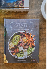 Half Baked Harvest: Recipes from My Barn in the Mountains