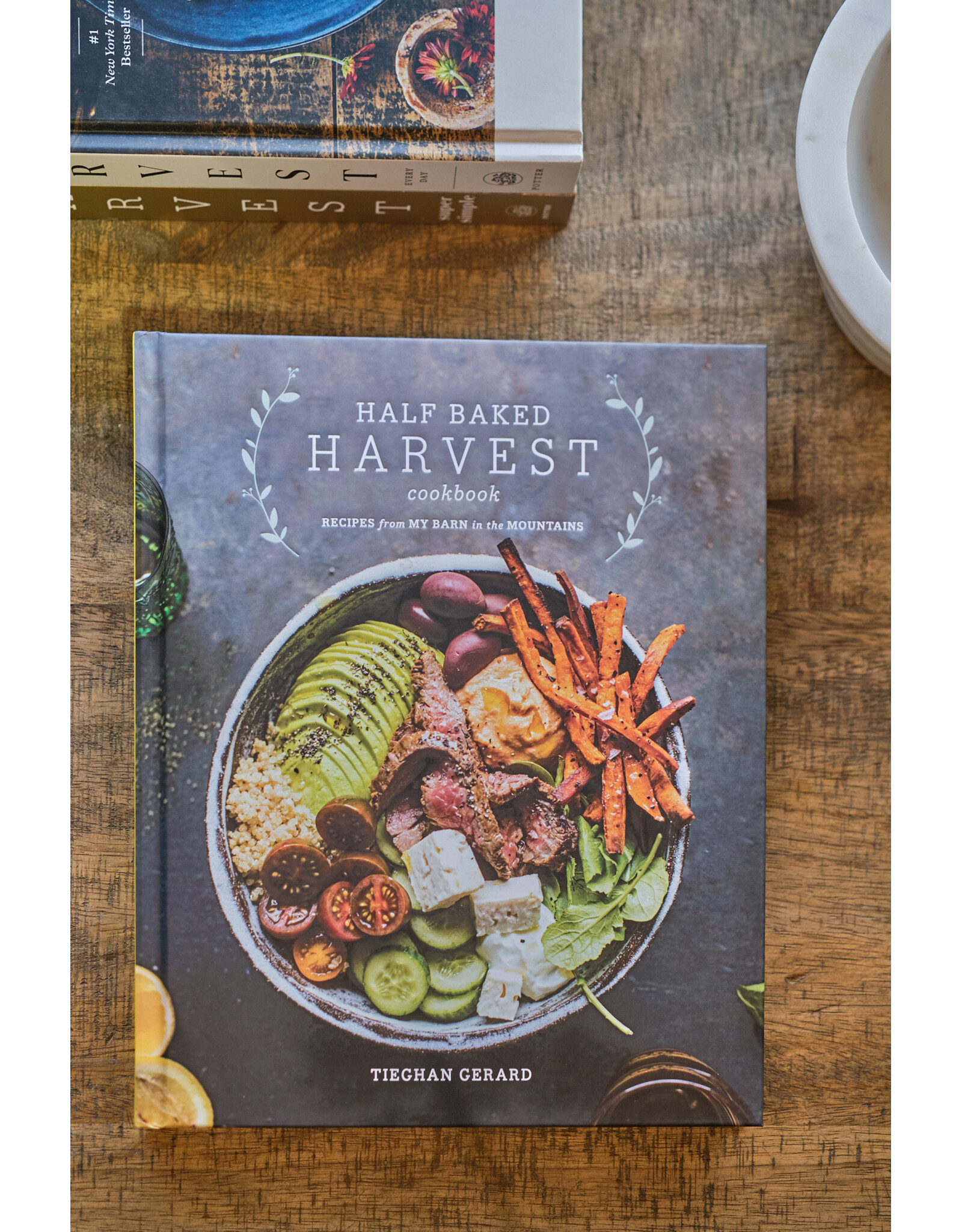Half Baked Harvest: Recipes from My Barn in the Mountains
