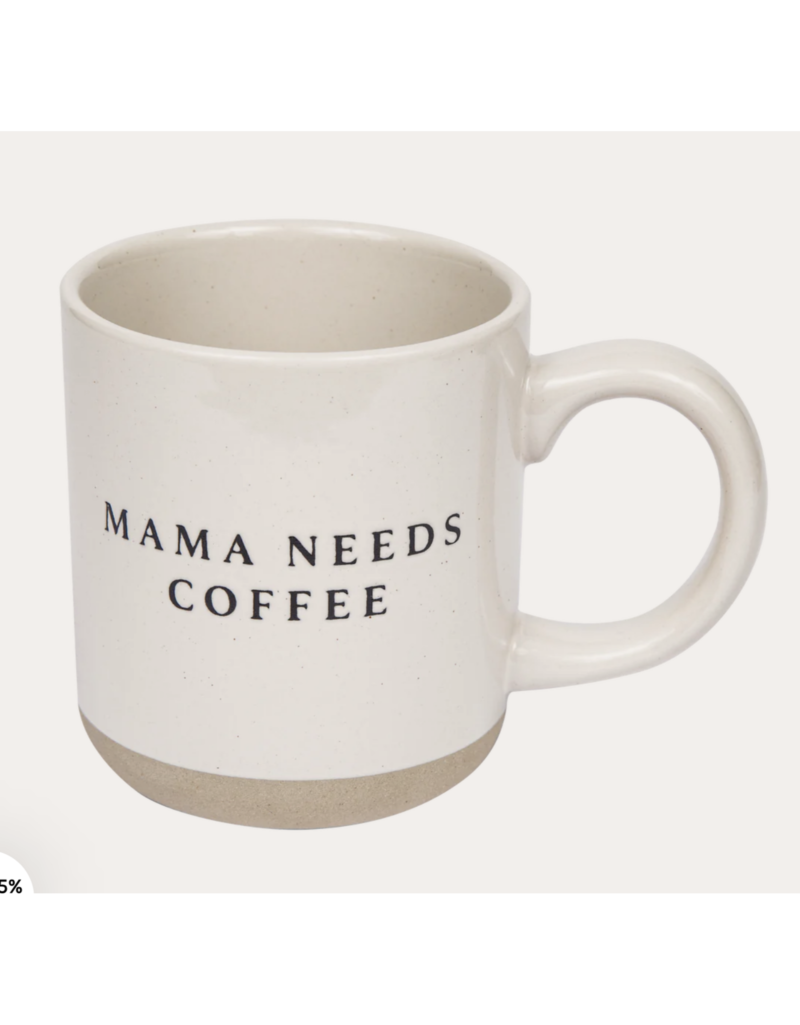 Mama Needs Coffee Mug