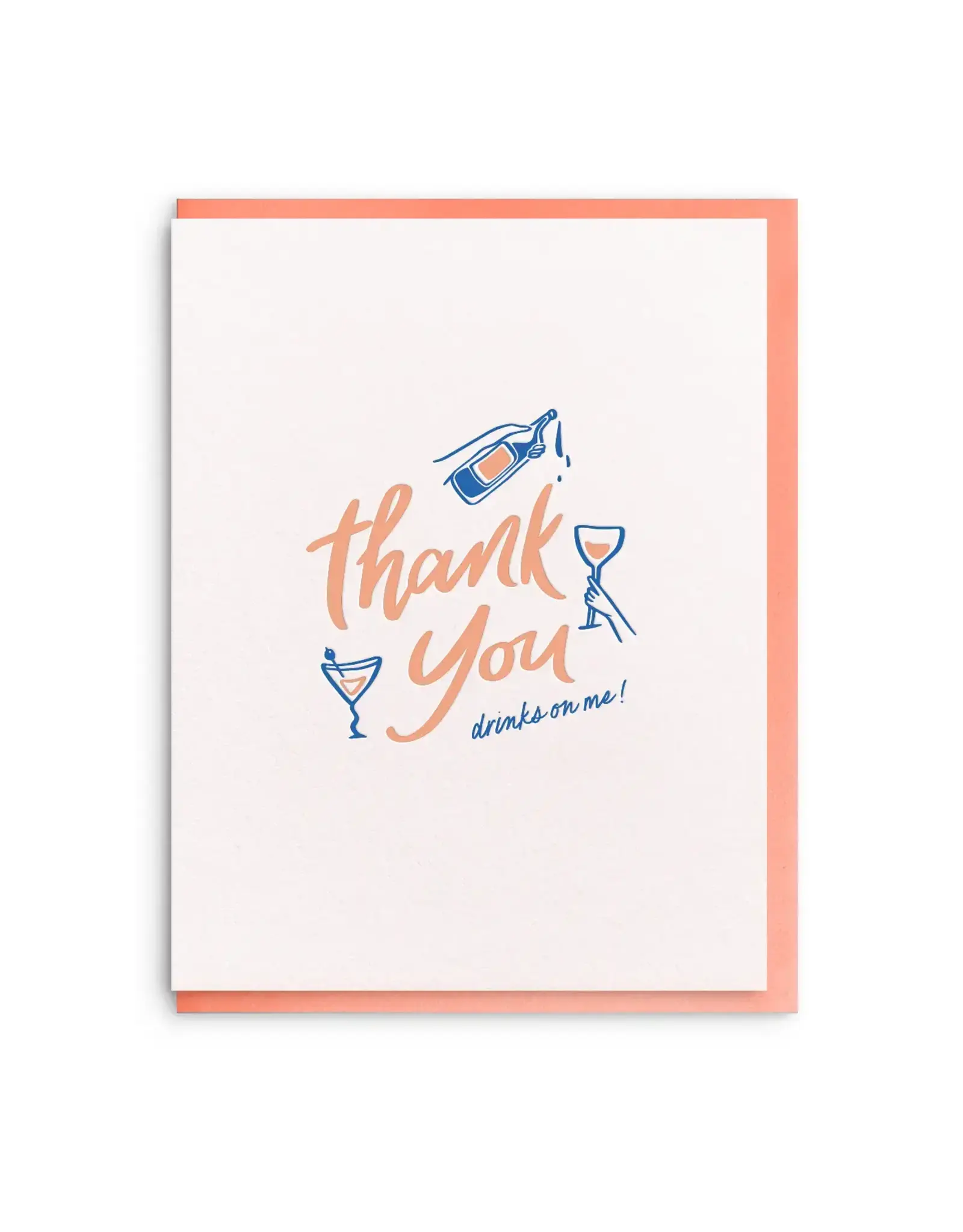 Drinks on me Greeting Card
