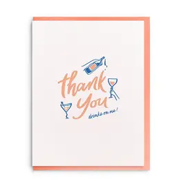 Drinks on me Greeting Card