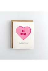 Be Wine Valentine Card