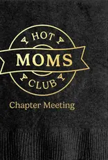 Hot Moms Club Cocktail Napkin
