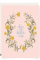 Chin Up Buttercup | Encouragement Greeting Card