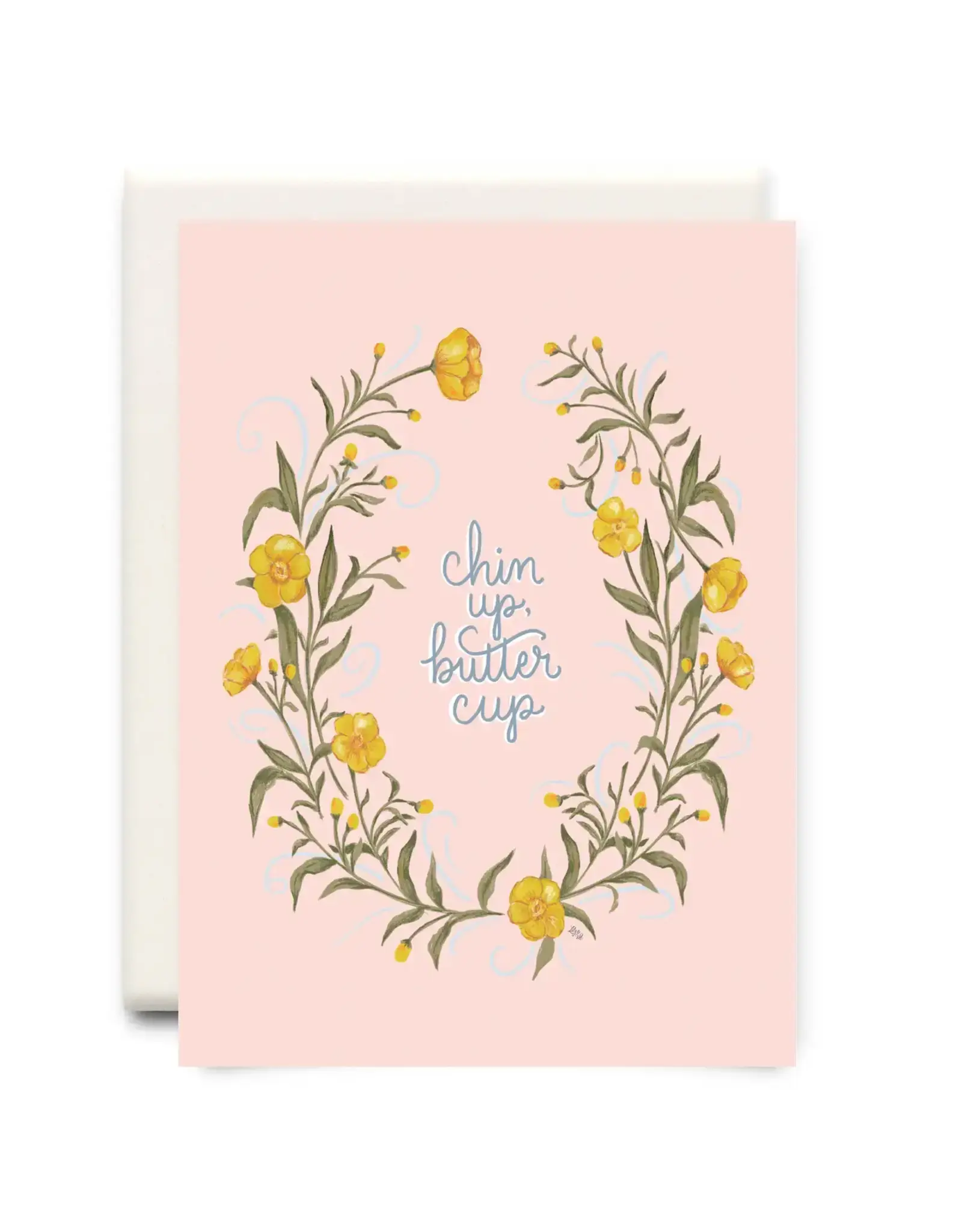 Chin Up Buttercup | Encouragement Greeting Card