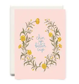 Chin Up Buttercup | Encouragement Greeting Card