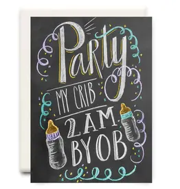 Party My Crib 2am Greeting Card