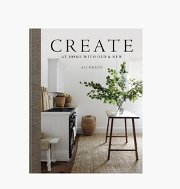Create: At Home with Old & New