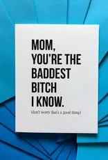 Baddest Bitch Mother's Day Card