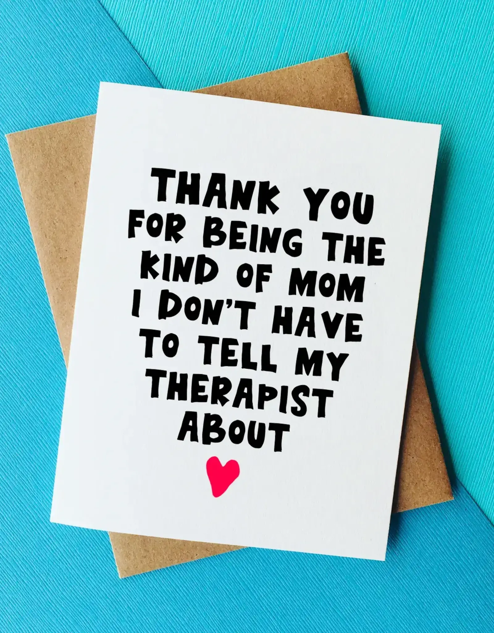 Funny Mothers Day Card - Therapist - Mum Gift